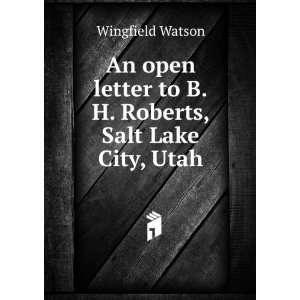   letter to B.H. Roberts, Salt Lake City, Utah Wingfield Watson Books