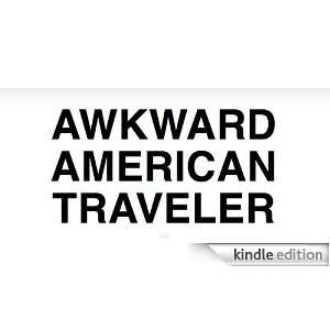  Awkward American Traveler Kindle Store Margaret Ulrich