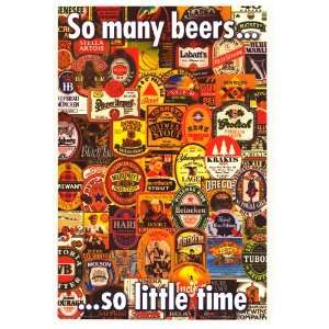 So Many Beers So Little Time   Party / College Poster   24 X 36 