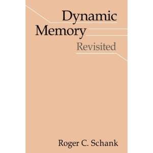    Dynamic Memory Revisited [Paperback] Roger C. Schank Books