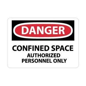 D643A   Danger, Confined Space Authorized Personnel Only, 7 X 10 
