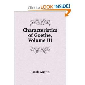  Characteristics of Goethe, Volume III: Sarah Austin: Books