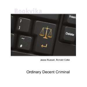  Ordinary Decent Criminal Ronald Cohn Jesse Russell Books