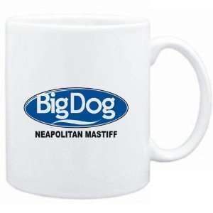  Mug White  BIG DOG : Neapolitan Mastiff  Dogs: Sports 