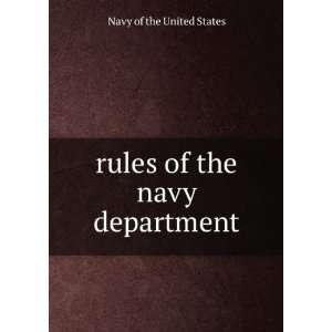    rules of the navy department: Navy of the United States: Books