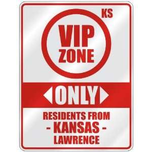 VIP ZONE  ONLY RESIDENTS FROM LAWRENCE  PARKING SIGN USA CITY KANSAS
