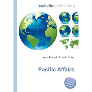  Pacific Affairs Ronald Cohn Jesse Russell Books