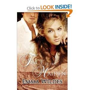  Face of the Maiden [Paperback] Emma Wildes Books