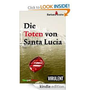 Die Toten von Santa Lucia (Neapel Krimi) (German Edition) Barbara 