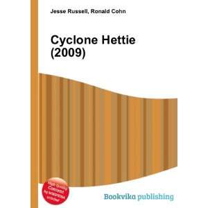  Cyclone Hettie (2009) Ronald Cohn Jesse Russell Books