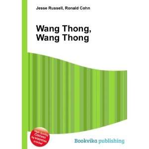  Wang Thong, Wang Thong Ronald Cohn Jesse Russell Books