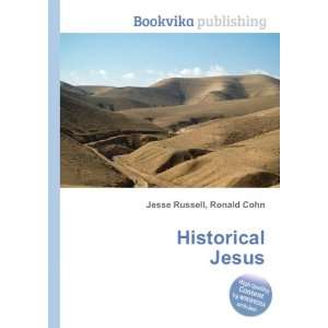 Historical Jesus Ronald Cohn Jesse Russell  Books