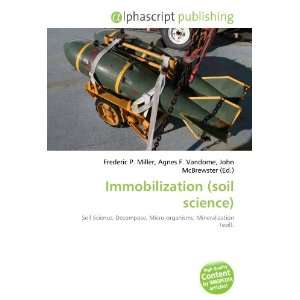  Immobilization (soil science) (9786134134989) Books