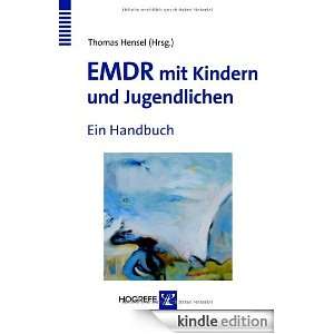 EMDR mit Kindern und Jugendlichen (German Edition): Thomas Hensel 