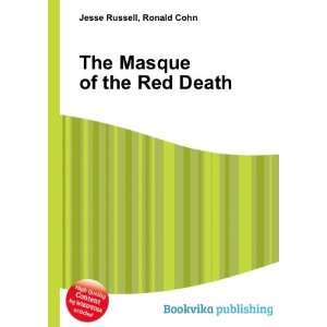  The Masque of the Red Death Ronald Cohn Jesse Russell 