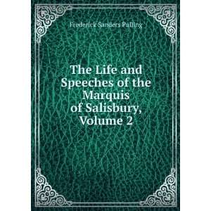  The Life and Speeches of the Marquis of Salisbury, Volume 
