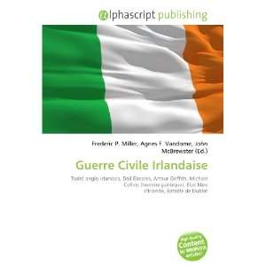  Guerre Civile Irlandaise (French Edition) (9786134163477 