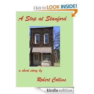  A Stop at Stanford eBook Robert Collins Kindle Store