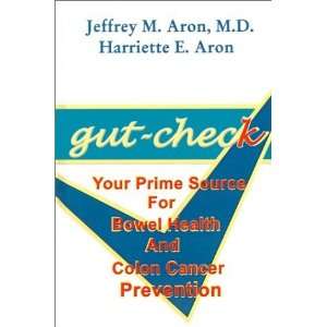   Health and Colon Cancer Prevention [Hardcover] Jeffrey M. Aron Books