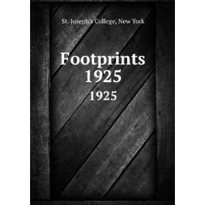  Footprints. 1925 New York St. Josephs College Books