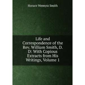  Life and Correspondence of the Rev. William Smith, D. D 