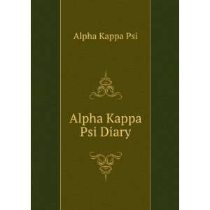  Alpha Kappa Psi Diary Alpha Kappa Psi Books