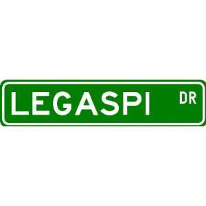  LEGASPI Street Sign ~ Personalized Family Lastname Sign 