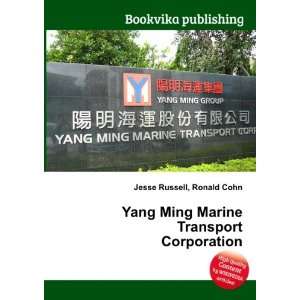  Yang Ming Marine Transport Corporation Ronald Cohn Jesse 