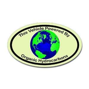 Vehicle Powered By Organic Hydrocarbons Sticker Funny Oval 