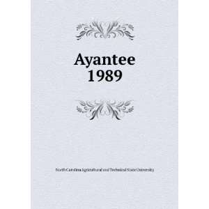 Ayantee. 1989 North Carolina Agricultural and Technical 