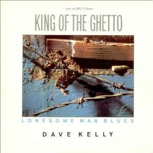  Lonesome Man Blues Dave Kelly Music