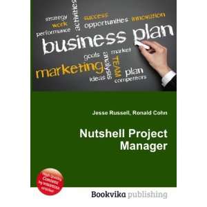  Nutshell Project Manager Ronald Cohn Jesse Russell Books
