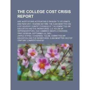  The college cost crisis report are institutions 
