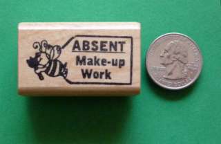 Absent Make Up Work, Teachers mounted rubber stamp  