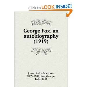  George Fox, an autobiography (1919) (9781275449404) George 