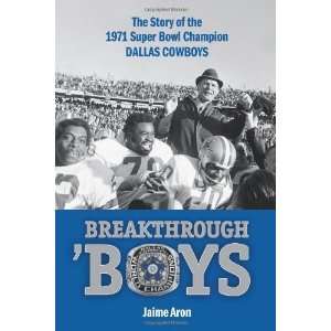   1971 Super Bowl Champion Dallas Cowboys [Hardcover] Jaime Aron Books