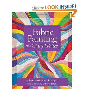  Fabric Painting with Cindy Walter A Beginners Guide 11 