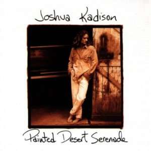 JOSHUA KADISON   PAINTED DESERT SERENADE   CD, 1993 077778092025 