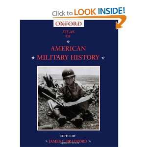 Atlas of American Military History James Bradford 9780195216615 