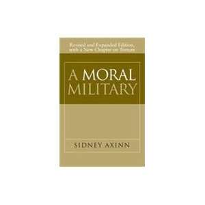  A Moral Military (9788187966876) Sidney Axin Books