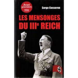  Les mensonges du IIIe Reich. (9782744171963) Cosseron S 