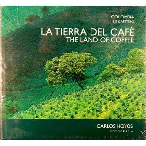 TIERRA DEL CAFE, LA (9789584401045) Carlos Hoyos Books