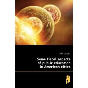  Some fiscal aspects of public education in American cities 