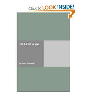  The Forest Lovers (9781406936742) Maurice Hewlett Books