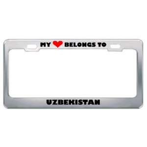 My Heart Belongs To Uzbekistan Country Flag Metal License Plate Frame 