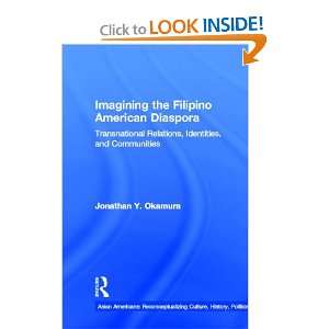  Imagining the Filipino American Diaspora Transnational 