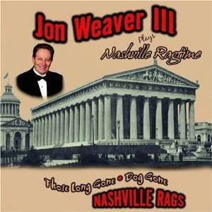  Those Long Gone Dog Gone Nashville Rags Jon Weaver III 