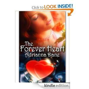 The Forever Heart Adrianna Dane  Kindle Store