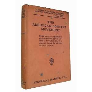  The American convert movement, Being a popular 