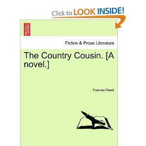  The Country Cousin. [A novel.] (9781241485214) Frances 